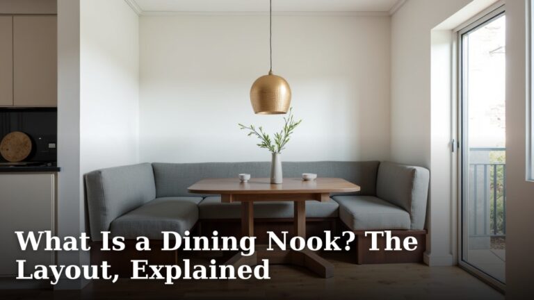 What Is a Dining Nook? The Layout, Explained